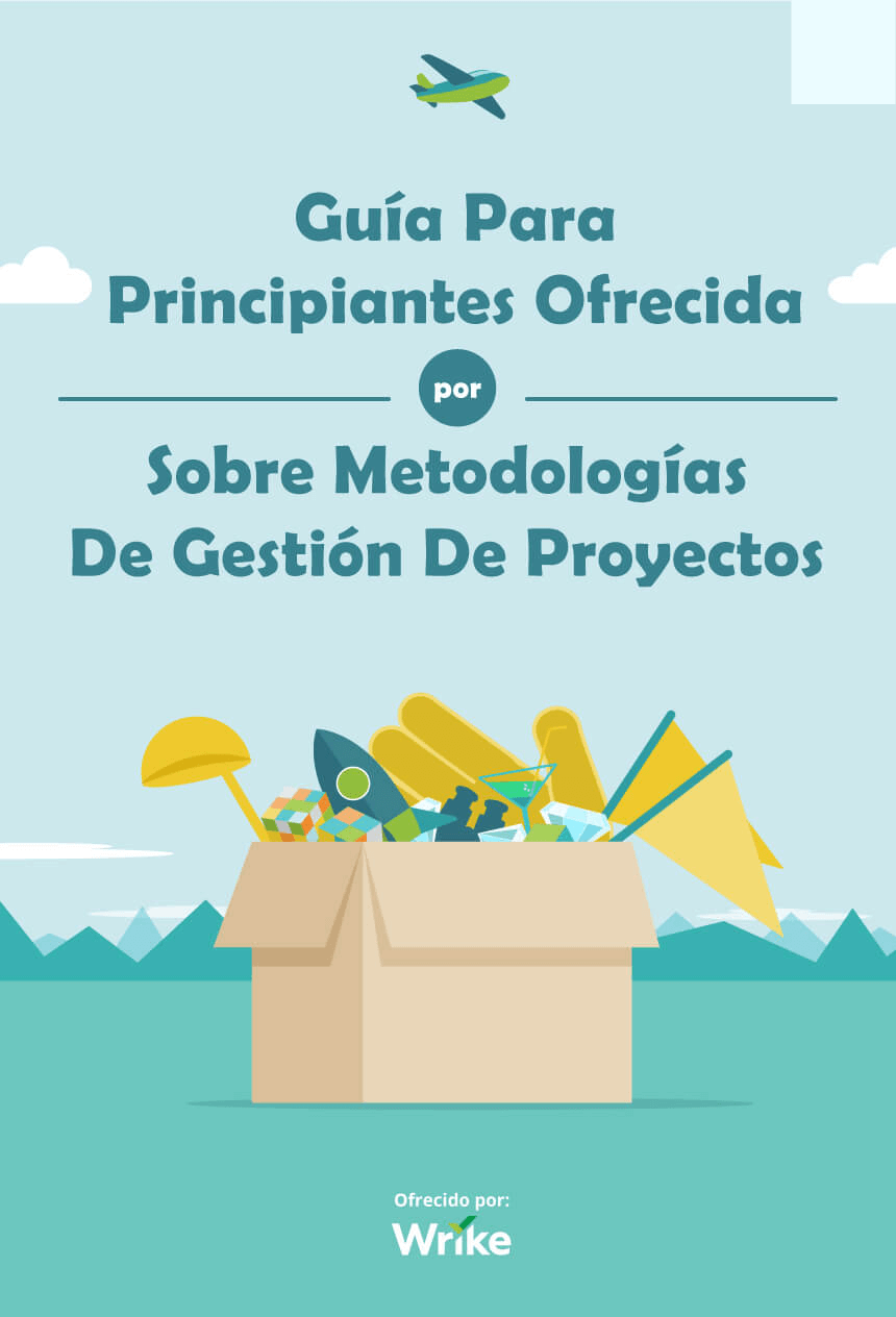 Guía de iniciación a las metodologías de gestión de proyectos