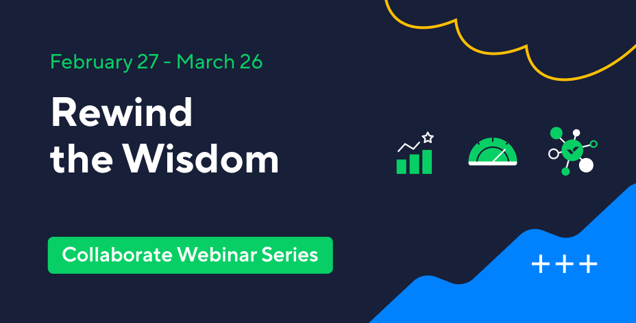 Rewind the Wisdom: Collaborate Webinar Series